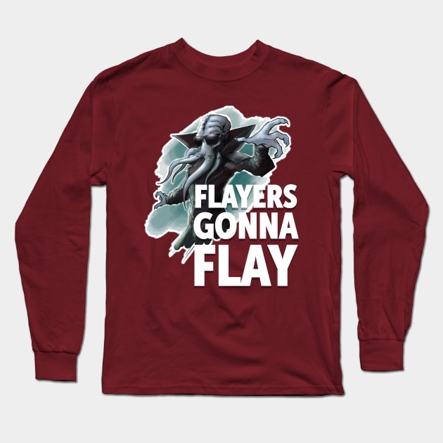 Flayers Gonna Flay! Long Sleeve T-Shirt by Hallustration